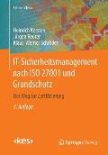 It-Sicherheitsmanagement Nach ISO 27001 Und Grundschutz: Der Weg Zur Zertifizierung