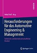 Herausforderungen F?r Das Automotive Engineering & Management: Technische Und Betriebswirtschaftliche Ans?tze