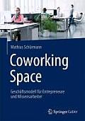 Coworking Space: Gesch?ftsmodell F?r Entrepreneure Und Wissensarbeiter