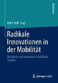 Radikale Innovationen in Der Mobilit?t: Technische Und Betriebswirtschaftliche Aspekte