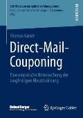 Direct-Mail-Couponing: Eine Empirische Untersuchung Der Langfristigen Absatzwirkung
