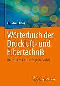W?rterbuch Der Druckluft- Und Filtertechnik: Deutsch-Englisch Und Englisch-Deutsch