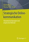 Strategische Onlinekommunikation: Theoretische Konzepte Und Empirische Befunde