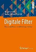 Digitale Filter: Theorie Und PRAXIS Mit Avr-Mikrocontrollern