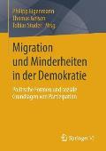 Migration Und Minderheiten in Der Demokratie: Politische Formen Und Soziale Grundlagen Von Partizipation