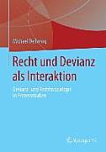 Recht Und Devianz ALS Interaktion: Devianz- Und Rechtssoziologie in Prozessstudien