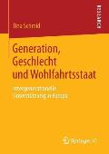 Generation, Geschlecht Und Wohlfahrtsstaat: Intergenerationelle Unterst?tzung in Europa