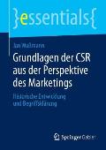 Grundlagen Der Csr Aus Der Perspektive Des Marketings: Historische Entwicklung Und Begriffskl?rung