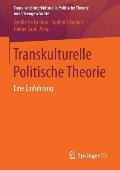 Transkulturelle Politische Theorie: Eine Einf?hrung