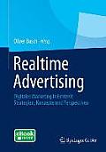 Realtime Advertising: Digitales Marketing in Echtzeit: Strategien, Konzepte Und Perspektiven