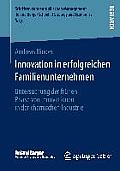 Innovation in Erfolgreichen Familienunternehmen: Untersuchung Der Fr?hen Phase Von Innovationen in Der Chemischen Industrie