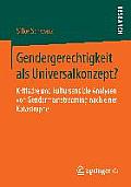 Gendergerechtigkeit ALS Universalkonzept?: Kritische Und Kultursensible Analysen Von Gendermainstreaming Nach Einer Katastrophe