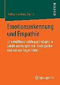 Emotionserkennung Und Empathie: Eine Multimethodale Psychologische Studie Am Beispiel Von Psychopathie Und Sozialer ?ngstlichkeit
