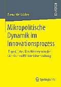 Mikropolitische Dynamik Im Innovationsprozess: It-Gest?tztes Berichtswesen in Der S?chsischen Ministerialverwaltung