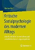 Kritische Sozialpsychologie Des Modernen Alltags: Zum Potenzial Einer Am Lebenslauf Orientierten Forschungsperspektive