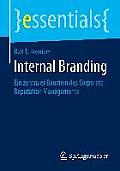 Internal Branding: Ein Zentraler Baustein Des Corporate Reputation Managements