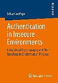 Authentication in Insecure Environments: Using Visual Cryptography and Non-Transferable Credentials in Practise