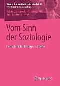 Vom Sinn Der Soziologie: Festschrift F?r Thomas S. Eberle
