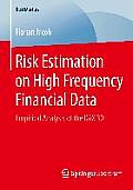 Risk Estimation on High Frequency Financial Data: Empirical Analysis of the Dax 30