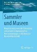 Sammler Und Museen: Kooperationsformen Der Einbindung Von Privaten Zeitgen?ssischen Kunstsammlungen in Die Deutsche Museumslandschaft