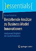 Bestehende Ans?tze Zu Business Model Innovationen: Analyse Und Vergleich Der Gesch?ftsmodelle