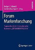 Forum Markenforschung: Tagungsband Der Internationalen Konferenz Dermarkentag2014