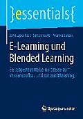 E-Learning Und Blended Learning: Selbstgesteuerte Lernprozesse Zum Wissensaufbau Und Zur Qualifizierung