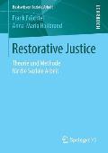 Restorative Justice: Theorie Und Methode F?r Die Soziale Arbeit