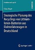 Strategische Planung Des Recyclings Von Lithium-Ionen-Batterien Aus Elektrofahrzeugen in Deutschland