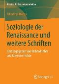 Soziologie Der Renaissance Und Weitere Schriften: Herausgegeben Von Richard Faber Und Christine Holste