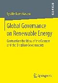 Global Governance on Renewable Energy: Contrasting the Ideas of the German and the Brazilian Governments