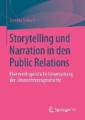 Storytelling Und Narration in Den Public Relations: Eine Textlinguistische Untersuchung Der Unternehmensgeschichte