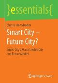 Smart City - Future City?: Smart City 2.0 as a Livable City and Future Market