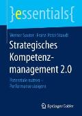 Strategisches Kompetenzmanagement 2.0: Potenziale Nutzen - Performance Steigern