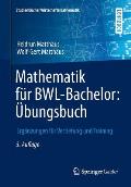 Mathematik F?r Bwl-Bachelor: ?bungsbuch: Erg?nzungen F?r Vertiefung Und Training