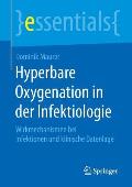Hyperbare Oxygenation in Der Infektiologie: Wirkmechanismen Bei Infektionen Und Klinische Datenlage