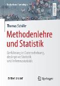 Methodenlehre Und Statistik: Einf?hrung in Datenerhebung, Deskriptive Statistik Und Inferenzstatistik