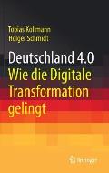 Deutschland 4.0: Wie Die Digitale Transformation Gelingt