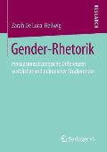 Gender-Rhetorik: Persuasionsstrategische Differenzen Weiblicher Und M?nnlicher Studierender