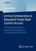 Internal Communication in Bangladeshi Ready-Made Garment Factories: Illustration of the Internal Communication System and Its Connection to Labor Unre