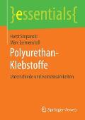 Polyurethan-Klebstoffe: Unterschiede Und Gemeinsamkeiten