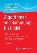 Algorithmen Von Hammurapi Bis G?del: Mit Beispielen Aus Den Computeralgebrasystemen Mathematica Und Maxima