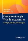 Change Monitoring in Ver?nderungsprozessen: Grundlagen, Methoden Und Praxisbeispiele