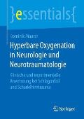 Hyperbare Oxygenation in Neurologie Und Neurotraumatologie: Klinische Und Experimentelle Anwendung Bei Schlaganfall Und Sch?delhirntrauma