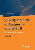Soziologische Theorie Der Gegenwartsgesellschaft III: Mitgliedschaft Und Evolution