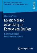 Location-Based Advertising Im Kontext Von Big Data: Determinanten Der Konsumentenakzeptanz