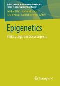 Epigenetics: Ethical, Legal and Social Aspects