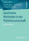 Qualitative Methoden in Der Politikwissenschaft: Eine Einf?hrung