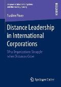 Distance Leadership in International Corporations: Why Organizations Struggle When Distances Grow