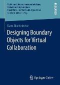 Designing Boundary Objects for Virtual Collaboration
